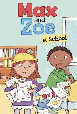 Max and Zoe at School - Shelley Swanson Sateren - cover