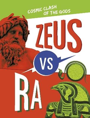 Zeus vs Ra: Cosmic Clash of the Gods - Lydia Lukidis - cover