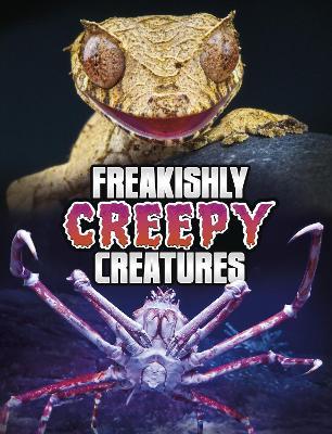 Freakishly Creepy Creatures - Megan Cooley Peterson - cover