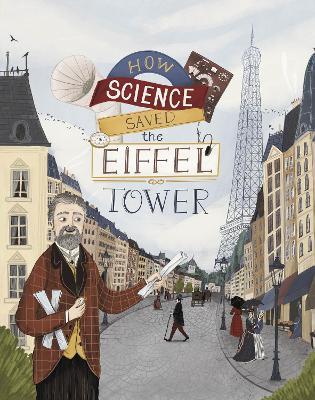 How Science Saved the Eiffel Tower - Emma Bland Smith - cover