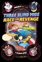 Three Blind Mice Race for Revenge: A Graphic Novel - Jasmine Walls - cover