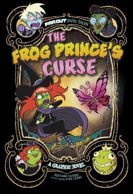 The Frog Prince's Curse: A Graphic Novel - Benjamin Harper - cover
