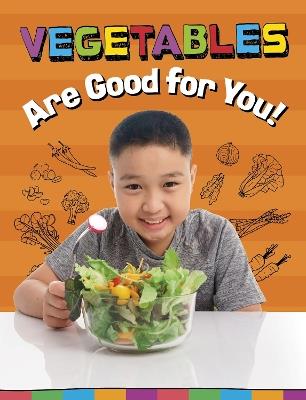 Vegetables Are Good for You! - Gloria Koster - cover