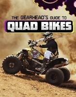 The Gearhead's Guide to Quad Bikes - Lisa J. Amstutz - cover