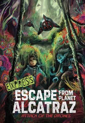 Attack of the Drones - Express Edition - Michael Dahl - cover