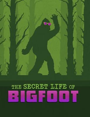 The Secret Life of Bigfoot - Megan Cooley Peterson - cover