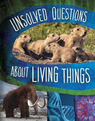 Unsolved Questions About Living Things - Carol Kim - cover