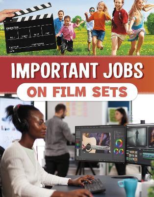 Important Jobs on Film Sets - Mari Bolte - cover