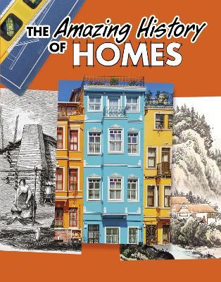 The Amazing History of Homes - Heather Murphy Capps - cover