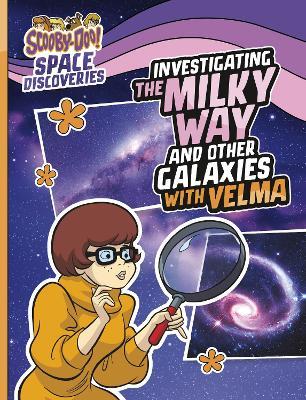 Investigating the Milky Way and Other Galaxies with Velma - Ailynn Collins - cover