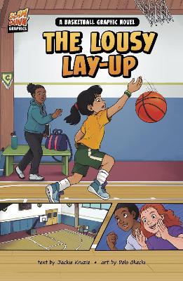 The Lousy Layup: A Basketball Graphic Novel - Jackie Kruzie - cover