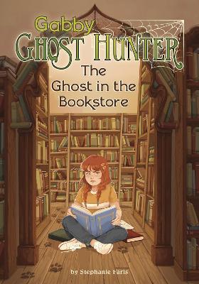 The Ghost in the Bookstore - Stephanie Faris - cover