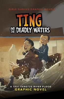 Ting and the Deadly Waters: A 1931 Yangtze River Flood Graphic Novel - Ailynn Collins - cover