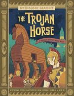 The Trojan Horse: A Modern Graphic Greek Myth