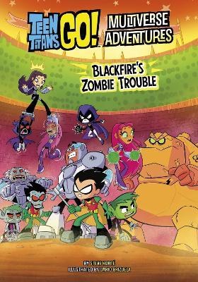 Blackfire's Zombie Trouble - Steve Korté - cover