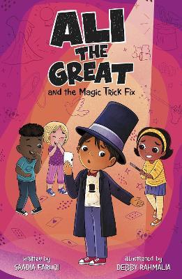 Ali the Great and the Magic Trick Fix - Saadia Faruqi - cover