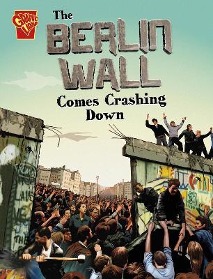 The Berlin Wall Comes Crashing Down - Agnieszka Biskup - cover