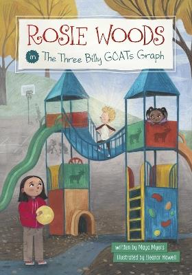 Rosie Woods in the Three Billy GOATs Graph - Maya Myers - cover