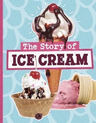 The Story of Ice Cream - Gloria Koster - cover