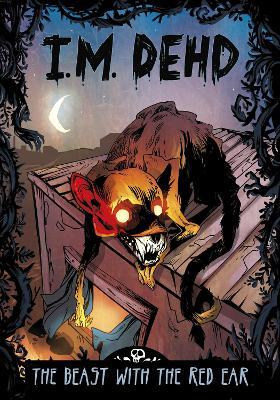 The Beast with the Red Ear - I.M. Dehd - cover