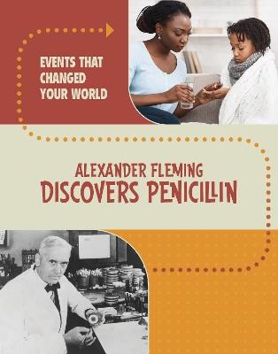 Alexander Fleming Discovers Penicillin - Marcia Amidon Lusted - cover