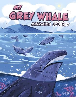 My Grey Whale Migration Journey - Jamee-Marie Edwards - cover