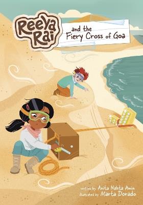 Reeya Rai and the Fiery Cross of Goa - Anita Nahta Amin - cover