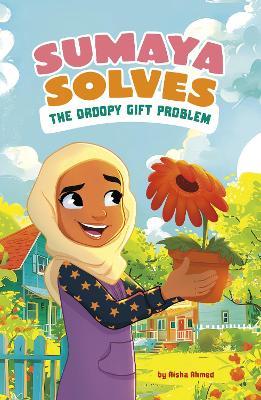 Sumaya Solves the Droopy Gift Problem - Aisha Ahmed - cover
