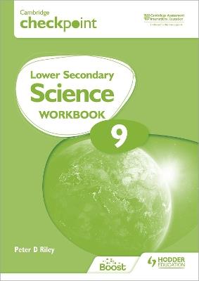 Cambridge Checkpoint Lower Secondary Science Workbook 9: Second Edition - Peter Riley - cover