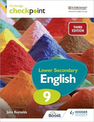 Cambridge Checkpoint Lower Secondary English Student's Book 9 Third Edition - John Reynolds - cover