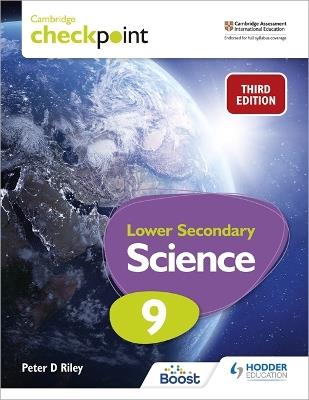 Cambridge Checkpoint Lower Secondary Science Student's Book 9: Third Edition - Peter Riley - cover