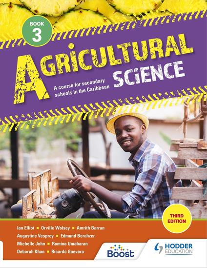 Agricultural Science Book 3: A course for secondary schools in the Caribbean Third Edition - Amrith Barran,Edmund Berahzer,Ian Elliott,Ricardo Guevara - ebook