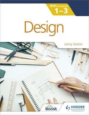 Design for the IB MYP 1-3: By Concept - Lenny Dutton - cover