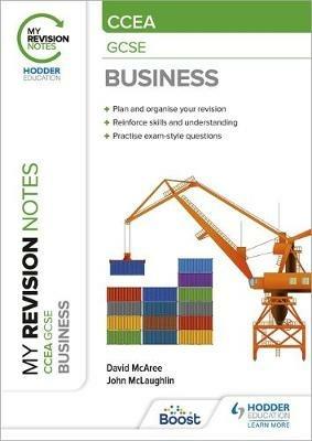 My Revision Notes CCEA GCSE Business - David McAree,John McLaughlin - cover