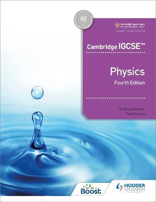 Cambridge IGCSE™ Physics 4th edition - Heather Kennett,Tom Duncan - cover