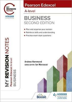 My Revision Notes: Edexcel A-level Business Second Edition - Andrew Hammond - cover