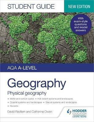 AQA A-level Geography Student Guide: Physical Geography - David Redfern - cover
