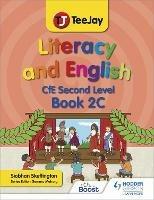 TeeJay Literacy and English CfE Second Level Book 2C - Siobhan Skeffington - cover