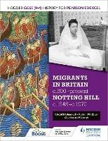 Hodder GCSE (9–1) History for Pearson Edexcel: Migrants in Britain, c800–present and Notting Hill c1948–c1970 - Robin Whitburn,Abdul Mohamud - cover