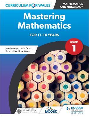 Curriculum for Wales: Mastering Mathematics for 11-14 years: Book 1 - cover