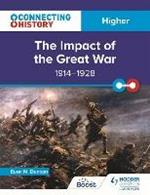 Connecting History: Higher The Impact of the Great War, 1914-1928