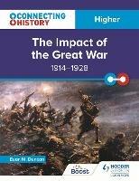 Connecting History: Higher The Impact of the Great War, 1914-1928 - Euan M. Duncan - cover