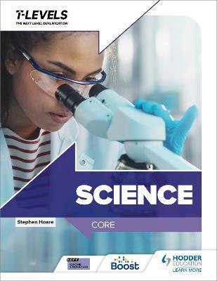 Science T Level: Core - Stephen Hoare - cover