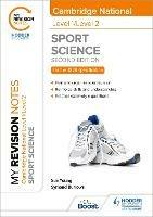 My Revision Notes: Level 1/Level 2 Cambridge National in Sport Science: Second Edition - Sue Young,Symond Burrows - cover