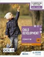 Level 1/Level 2 Cambridge National in Child Development (J809): Second Edition - Miranda Walker - cover