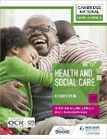Level 1/Level 2 Cambridge National in Health & Social Care (J835): Second Edition - Mary Riley,Judith Adams,Maria Ferreiro Peteiro - cover