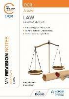 My Revision Notes: OCR A Level Law Second Edition - Craig Beauman,Clare Wilson - cover