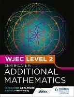 WJEC Level 2 Certificate in Additional Mathematics - Andrew Ginty - cover