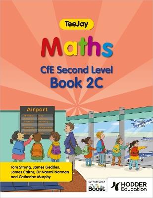 TeeJay Maths CfE Second Level Book 2C Second Edition - Thomas Strang,James Geddes,James Cairns - cover