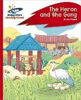 Reading Planet - The Heron and the Gong - Red C: Rocket Phonics - Jillian Powell - cover